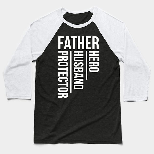 Mens Husband Daddy Protector Hero Shirt Fathers Day Gift Tee Baseball T-Shirt by CLOCLO
